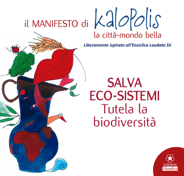 Salva Eco-Sistemi » Tutela la biodiversità - Kalopolis la città-mondo bella.